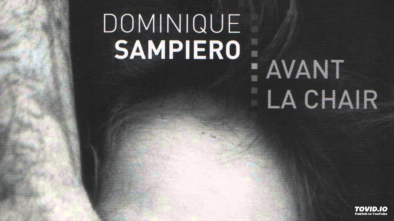 Avant la Chair livre de Dominique Sampiero