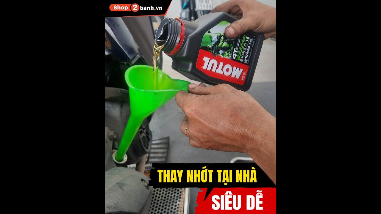Hướng dẫn thay nhớt xe máy tại nhà cho xe số, xe ga phổ thông | Đơn giản và tiết kiệm