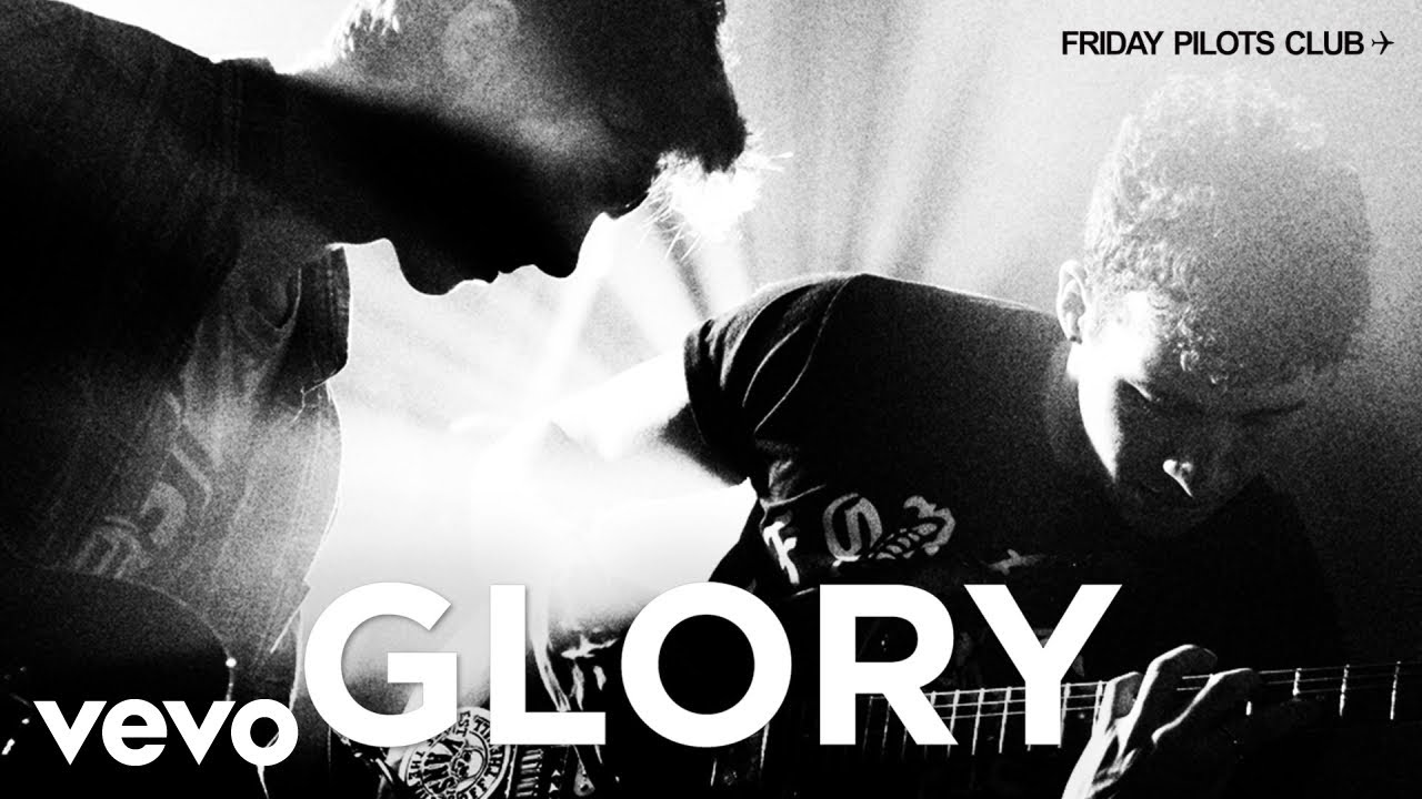 Friday Pilots Club - Glory (Audio)