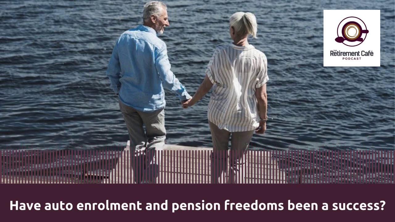 96: Have auto enrolment and pension freedoms been a success? with Sir Steve Webb (Audio Version)