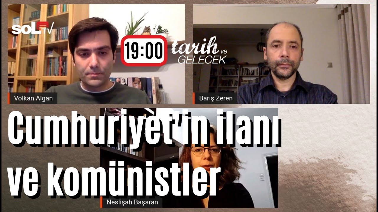 Tarih ve Gelecek Bölüm 10: Cumhuriyet'in ilanı ve komünistler