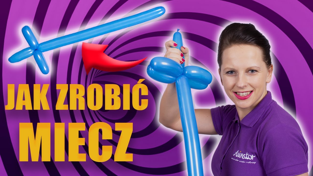 # 07 Balonowy Miecz - Modeluje z ANIMATOREM - Jak zrobić miecz z balona