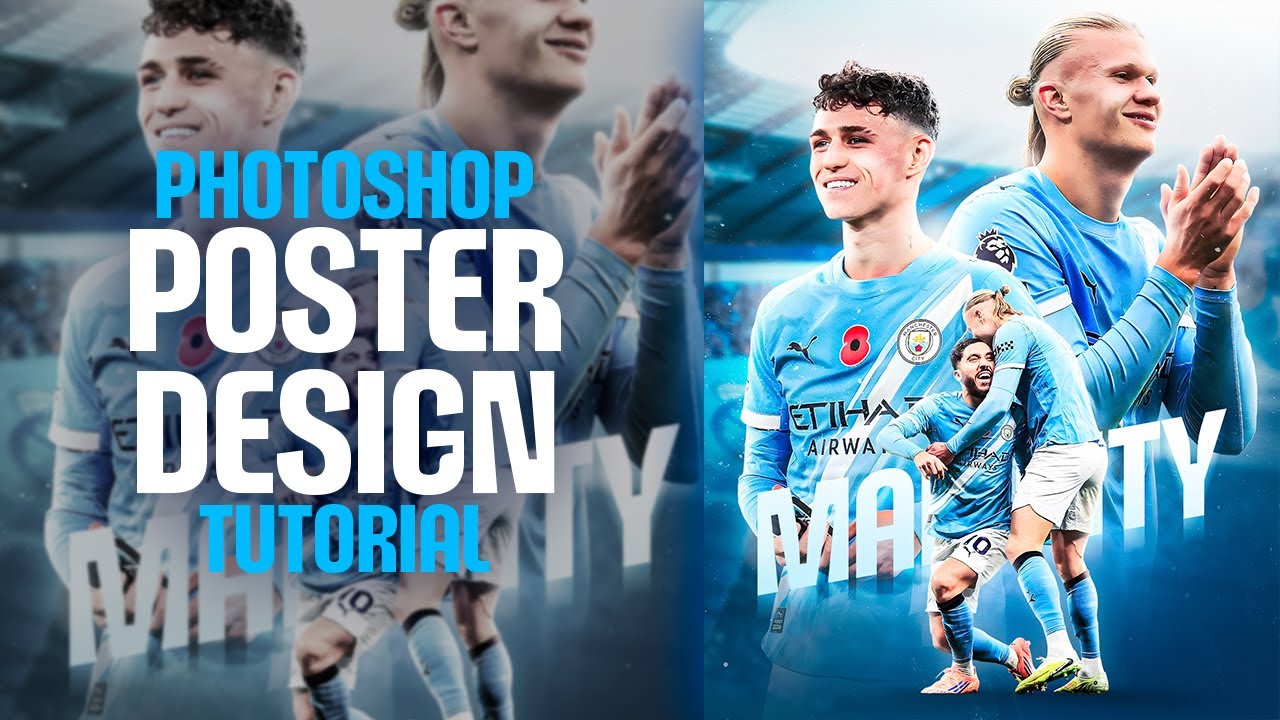 Photoshop Tutorial - Football Poster Design - Man City -  Simple Design