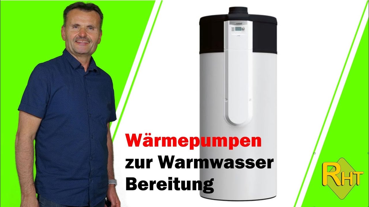 Warmwasser Wärmepumpe die energiesparende Warmwasserbereitung