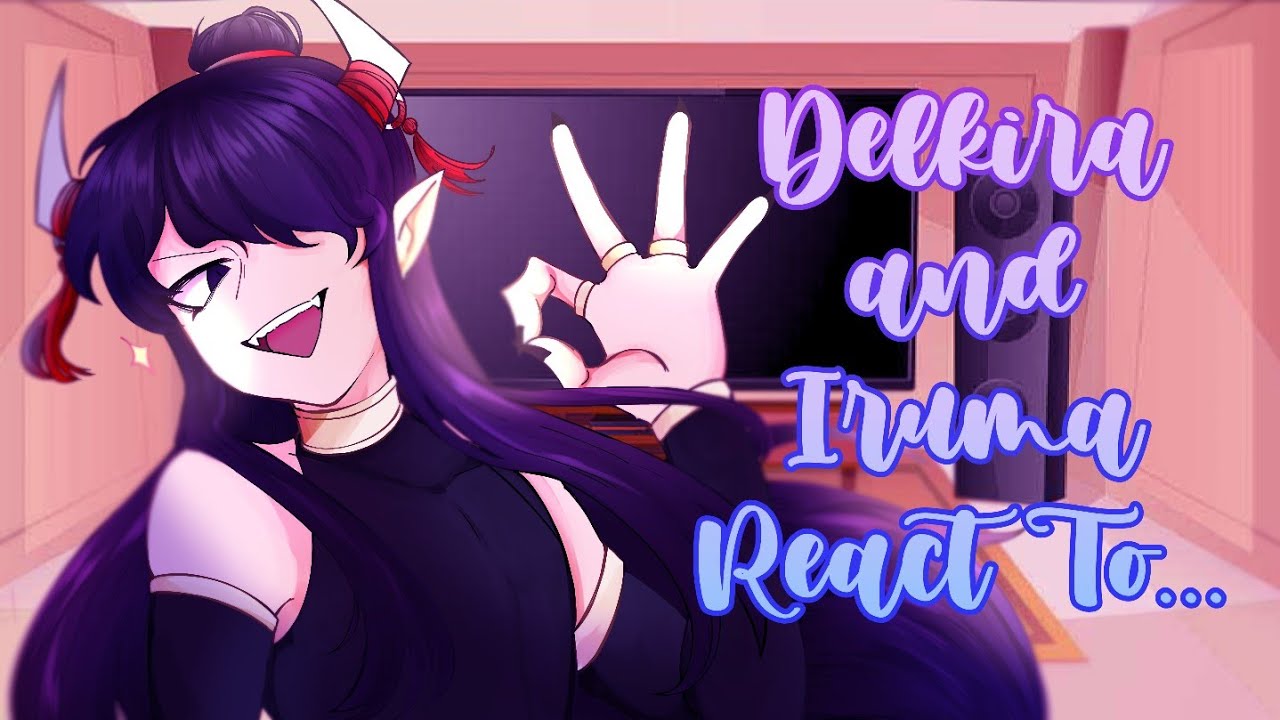 Delkira and Iruma react to Iruma's future // MaIruma Reaction // •Endless_Imaginations•