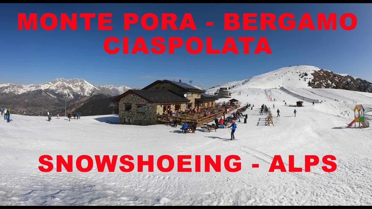 Ciaspolata Monte Pora - Snowshoeing at Monte Pora - Bergamo - Valle Seriana - Alpi