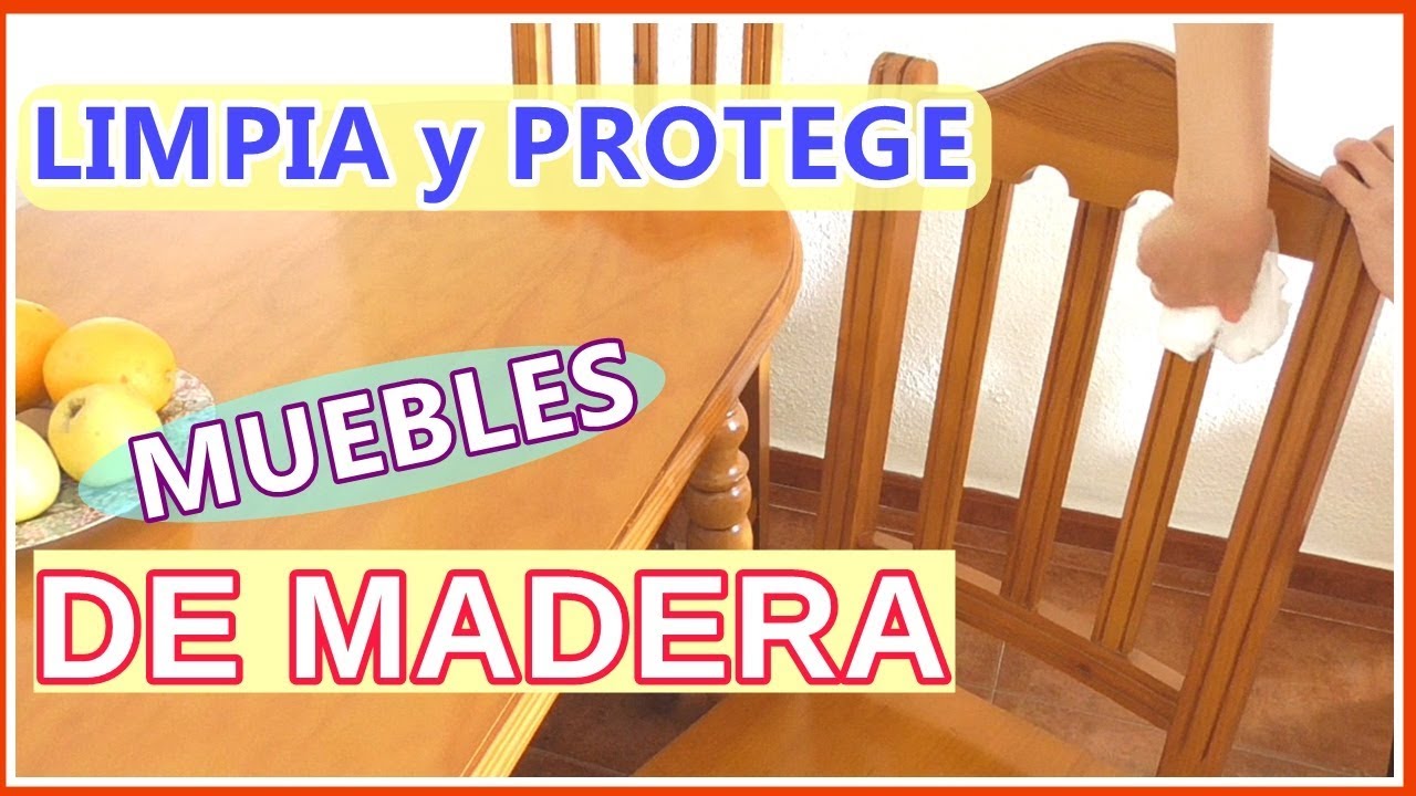 ✅✅ CÓMO LIMPIAR Y DAR BRILLO A LOS MUEBLES DE MADERA