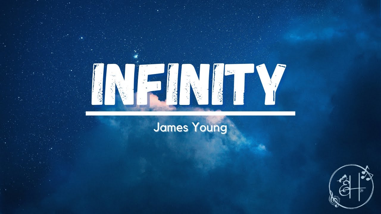 Infinity Lyrics | you're the reason I believe in fate, you're my paradise | James Young | Tiktok