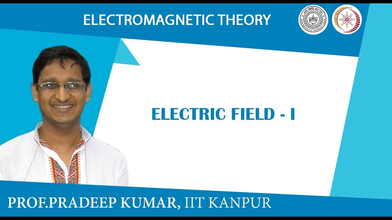 Electric field-I