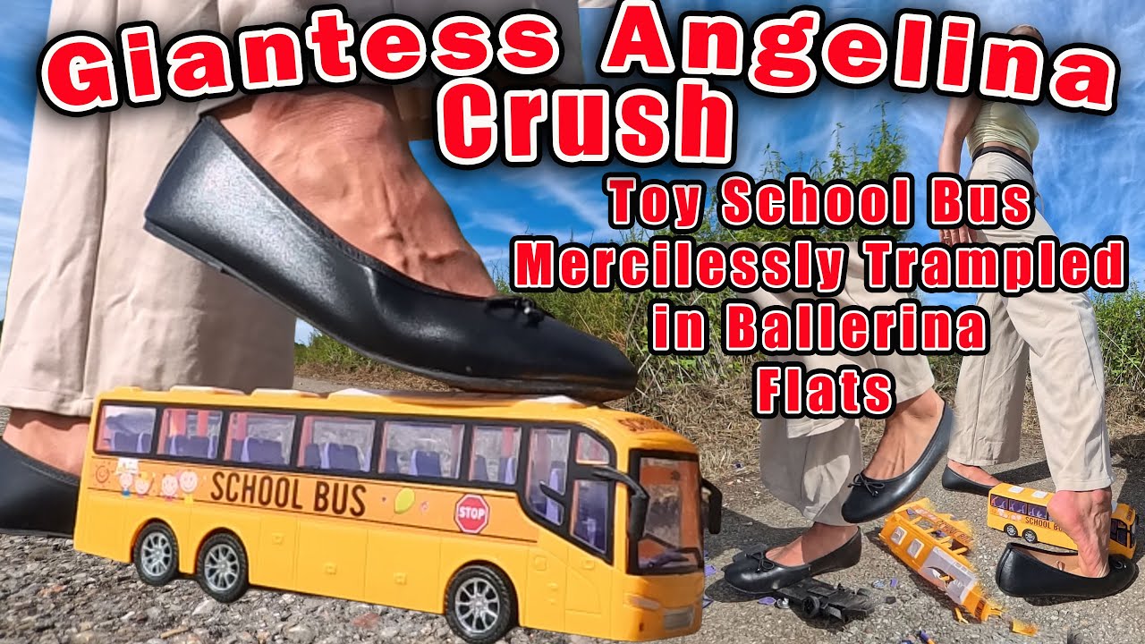 Giantess Angelina Toy Crush Preview &ndash; School Bus Meets Black Ballerina Flats  4K Fun Destruction Tea
