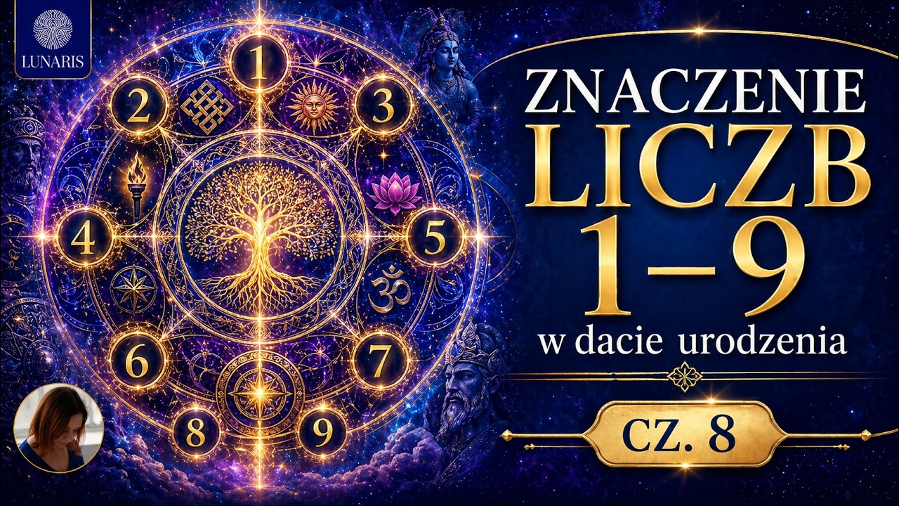 Numerologia słowiańsko-wedyjska: Znaczenie liczb 1–9 w dacie urodzenia cz 8