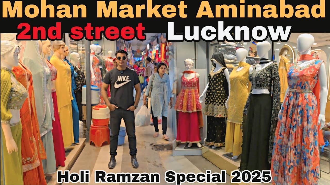 मोहन मार्केट Aminabad Lucknow | 2nd street Mohan Market Full Explore | Aminabad Market Latest video