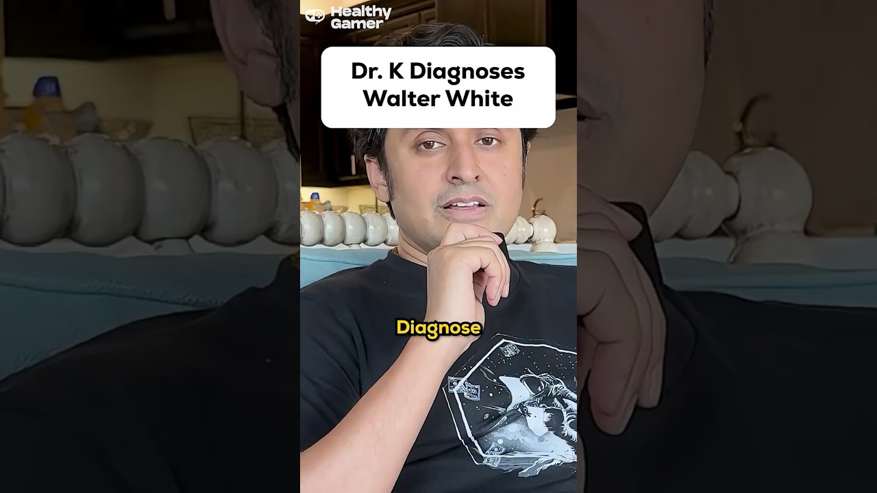 Dr K Diagnoses Walter White from Breaking Bad