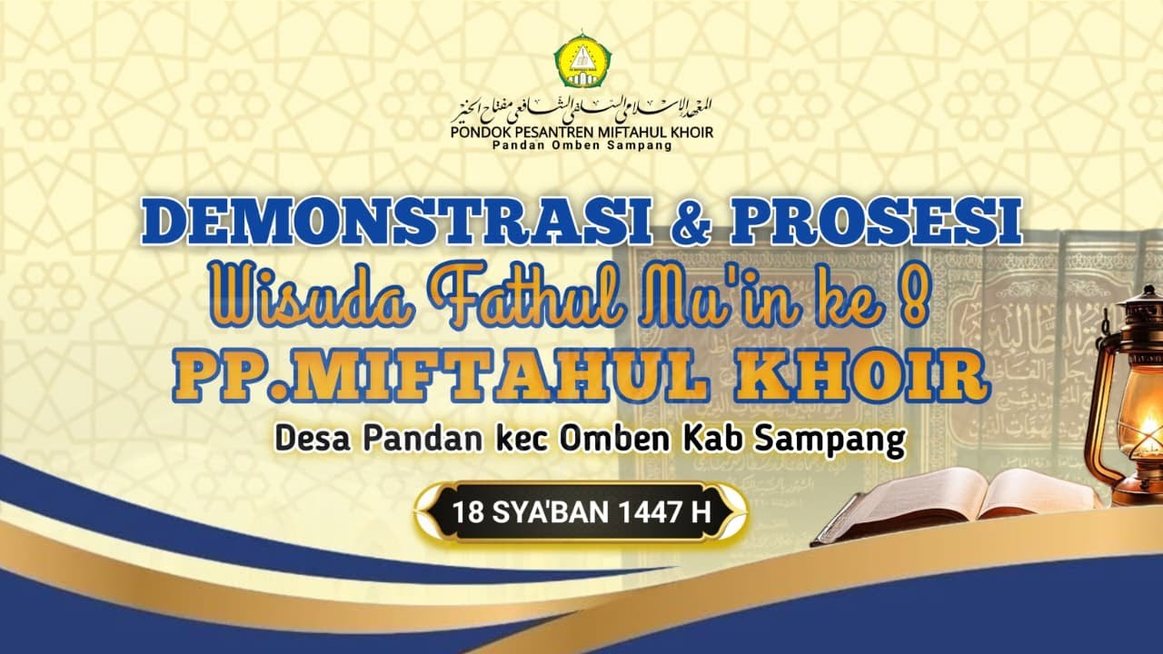 LIVE STREIMNING DEMONSTRASI DAN PROSESI WISUDA FATHUL MU`IN