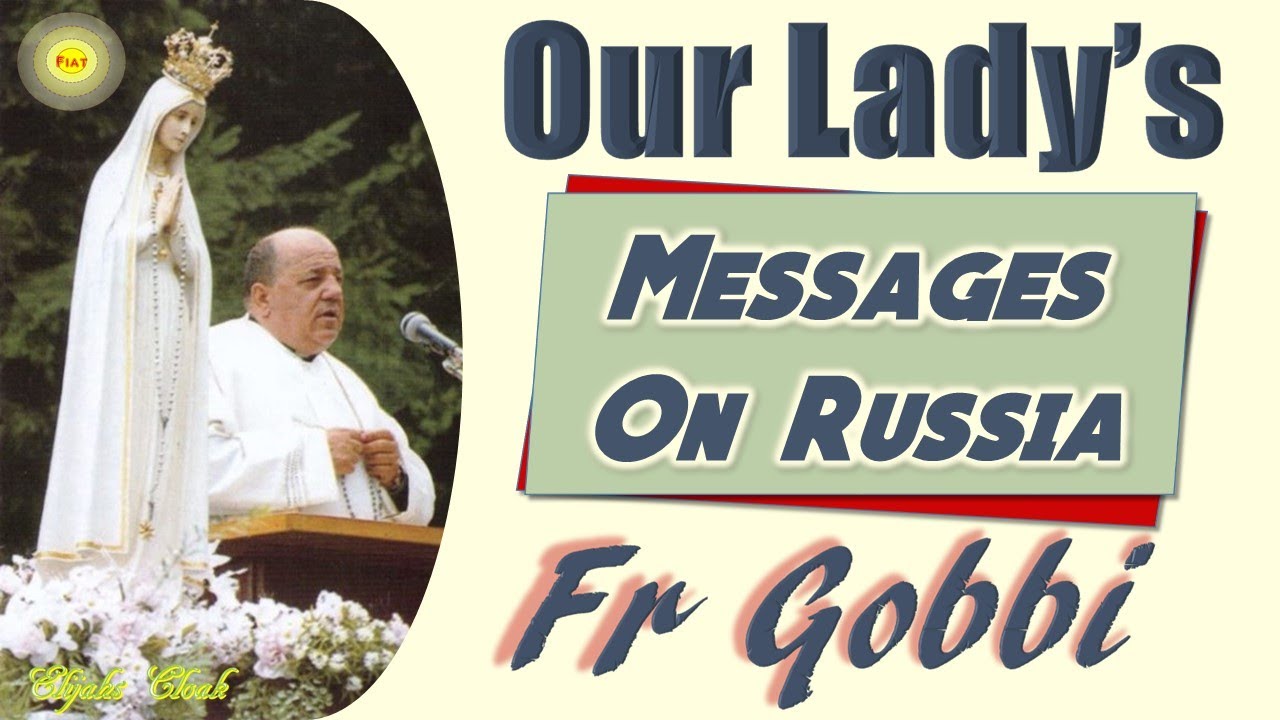 Fr Gobbi - Messages on Russia