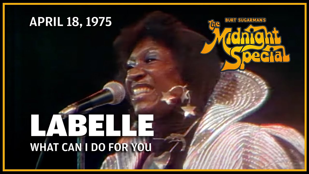 Labelle - What Can I Do For You | The Midnight Special