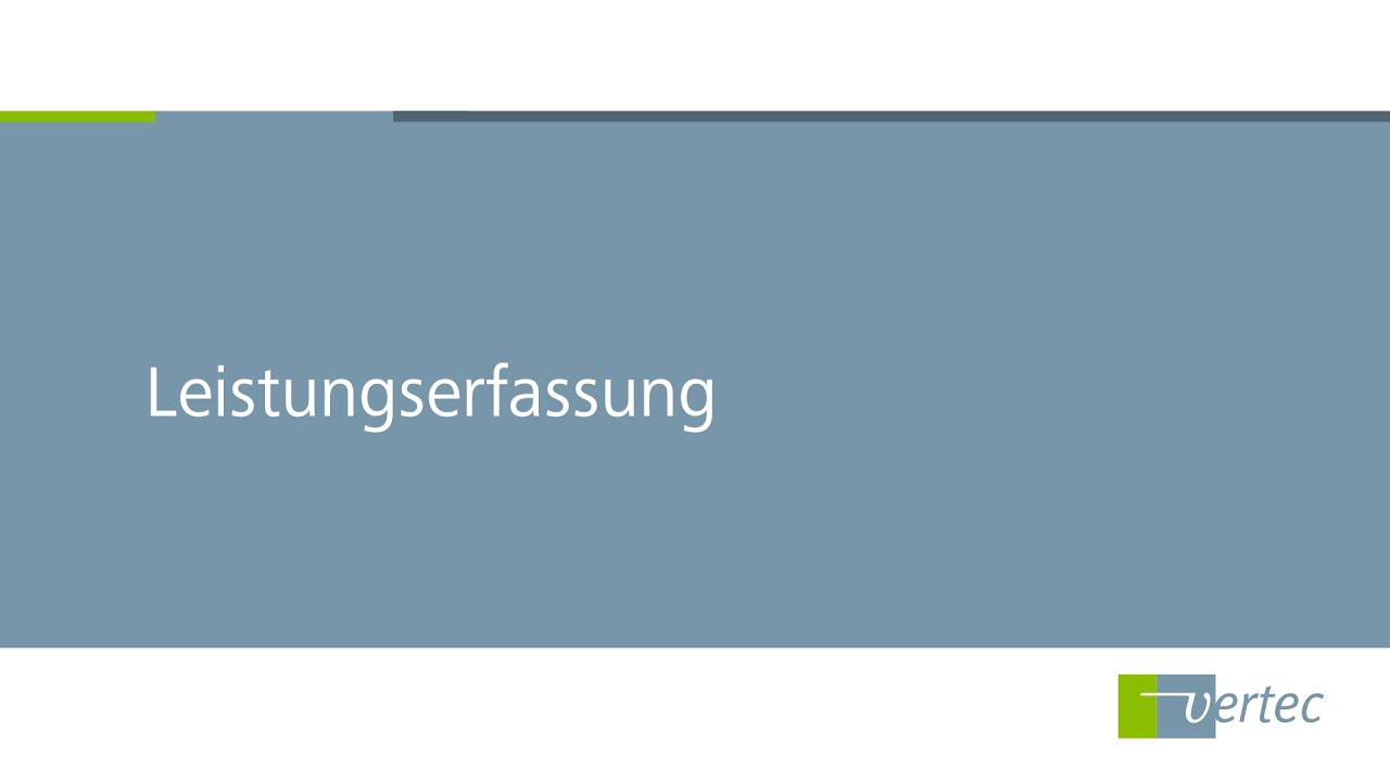 Leistungserfassung in Vertec