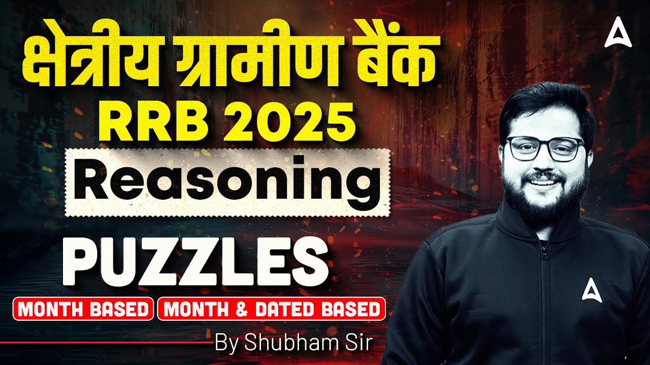 RRB PO Clerk Classes 2025 | Reasoning Complete Puzzles Questions | Reasoning by Shubham Sir