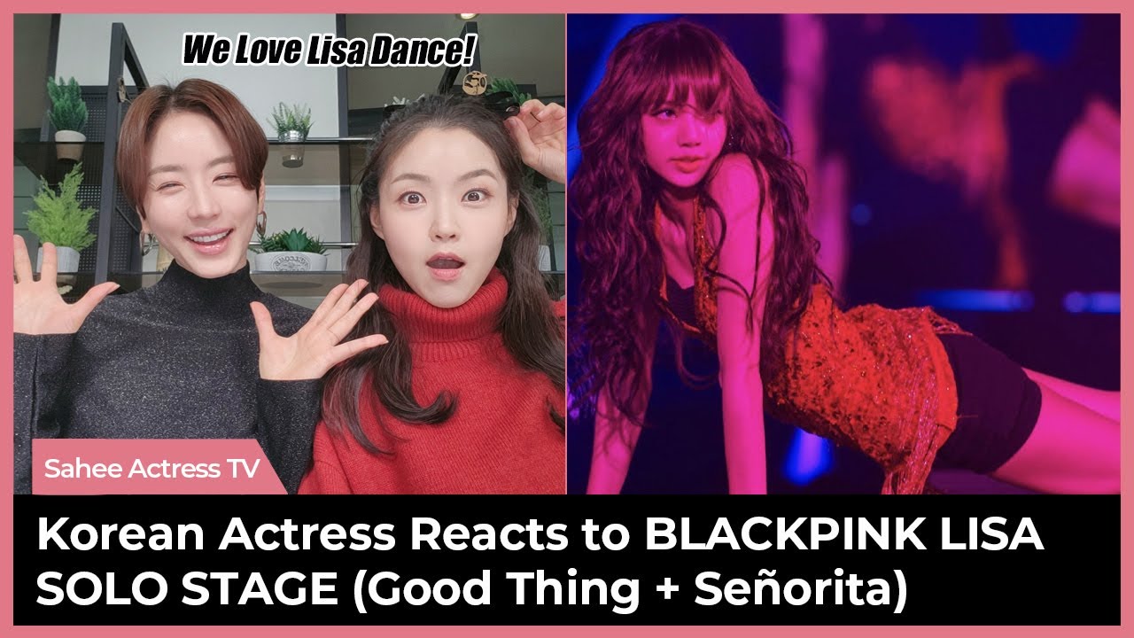 (English subs) BLACKPINK LISA SOLO STAGE (Good Thing + Señorita) REACTION by Actress, Kim Sahee