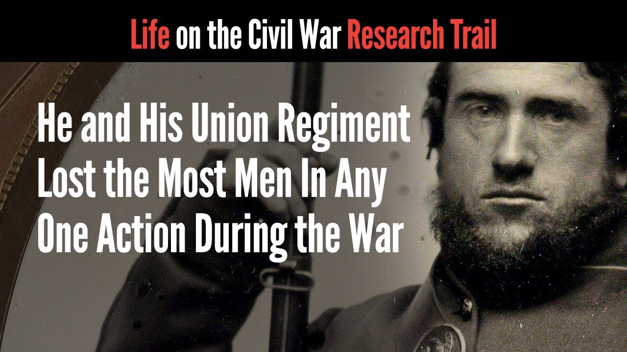 He and His Union Regiment Lost the Most Men In Any One Action During the War