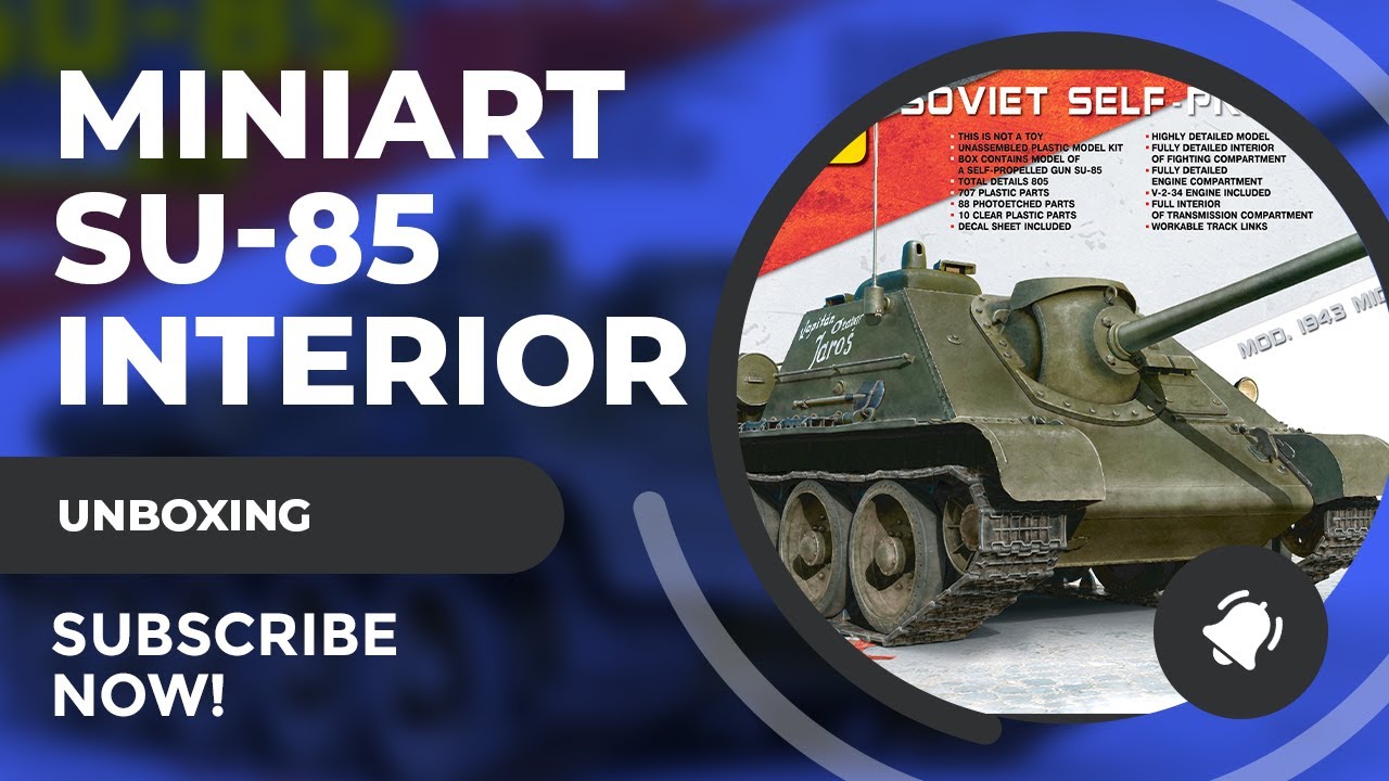 Review: MiniArt 1/35 Su 85 with Interior