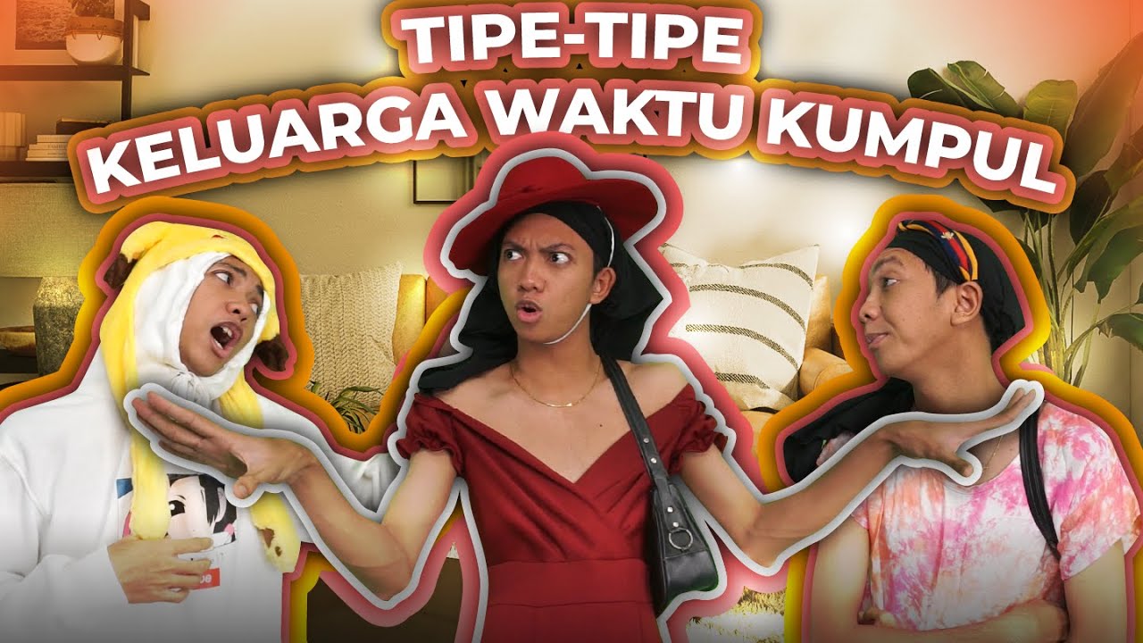 TIPE TIPE KELUARGA WAKTU KUMPUL