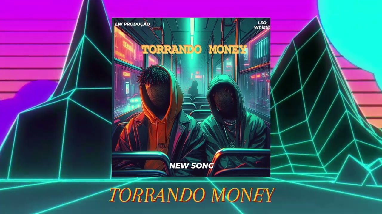 TORRANDO MONEY - L3o, Whistjr