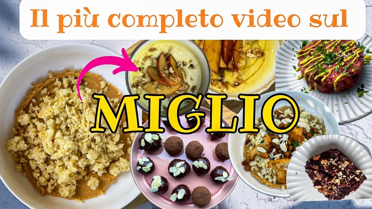 Non crederai cosa puoi fare con il MIGLIO + 8 ricette facili e gustose