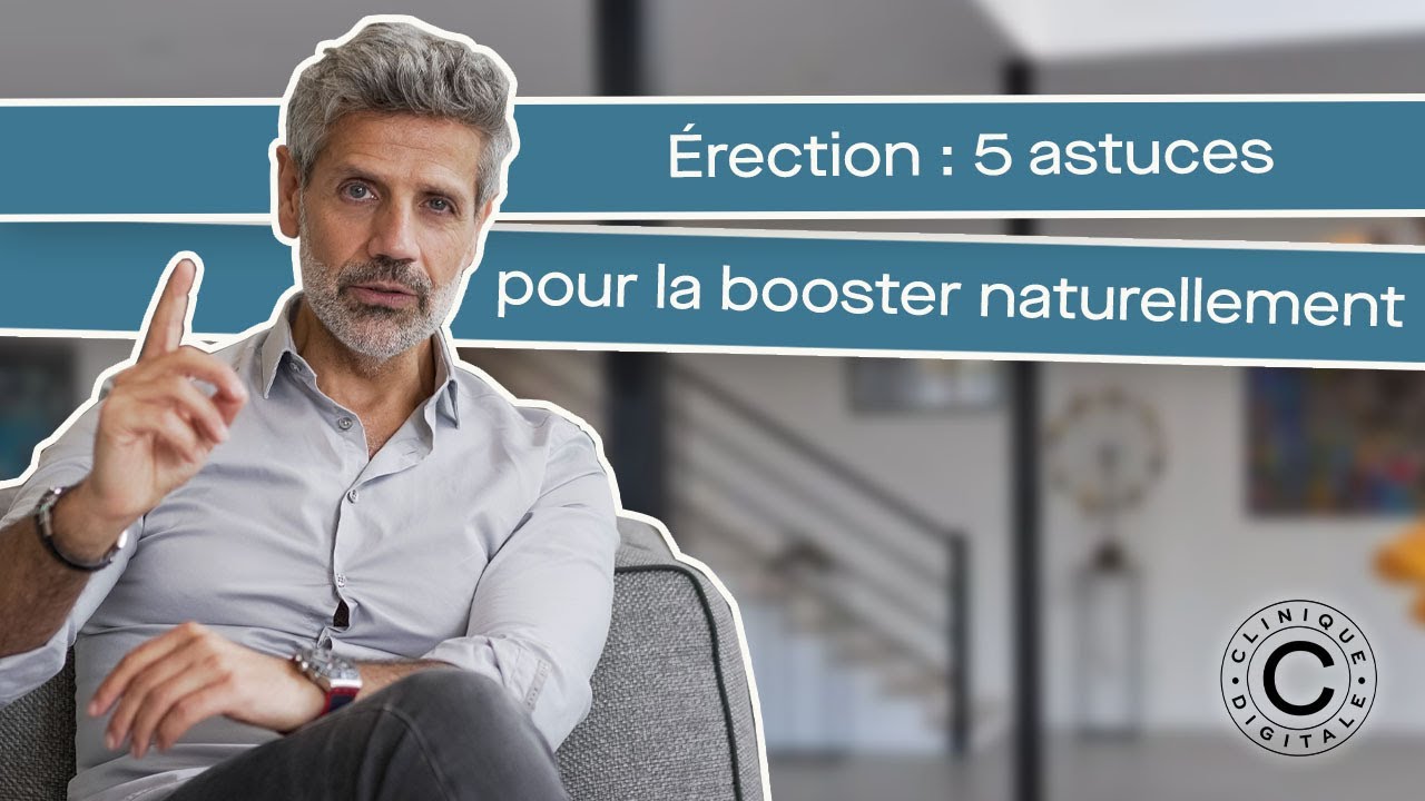 &Eacute;rection : 5 astuces pour la booster naturellement
