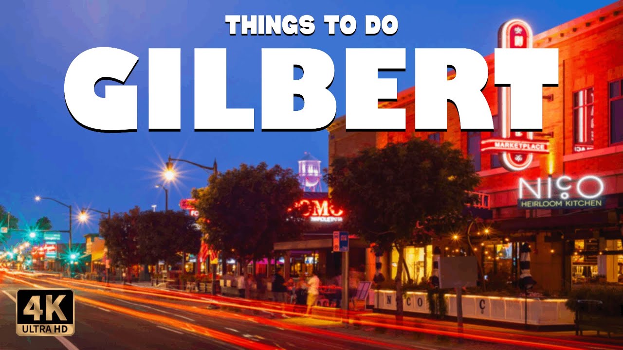 Gilbert (Arizona) ᐈ 10 Best Things to do | Places to Visit | Gilbert Travel Guide 4K