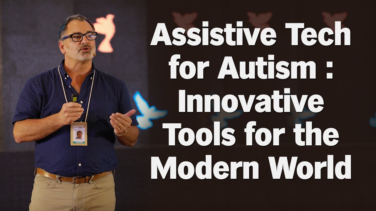 Assistive Technology for Autism : Innovative Tools for the Modern World