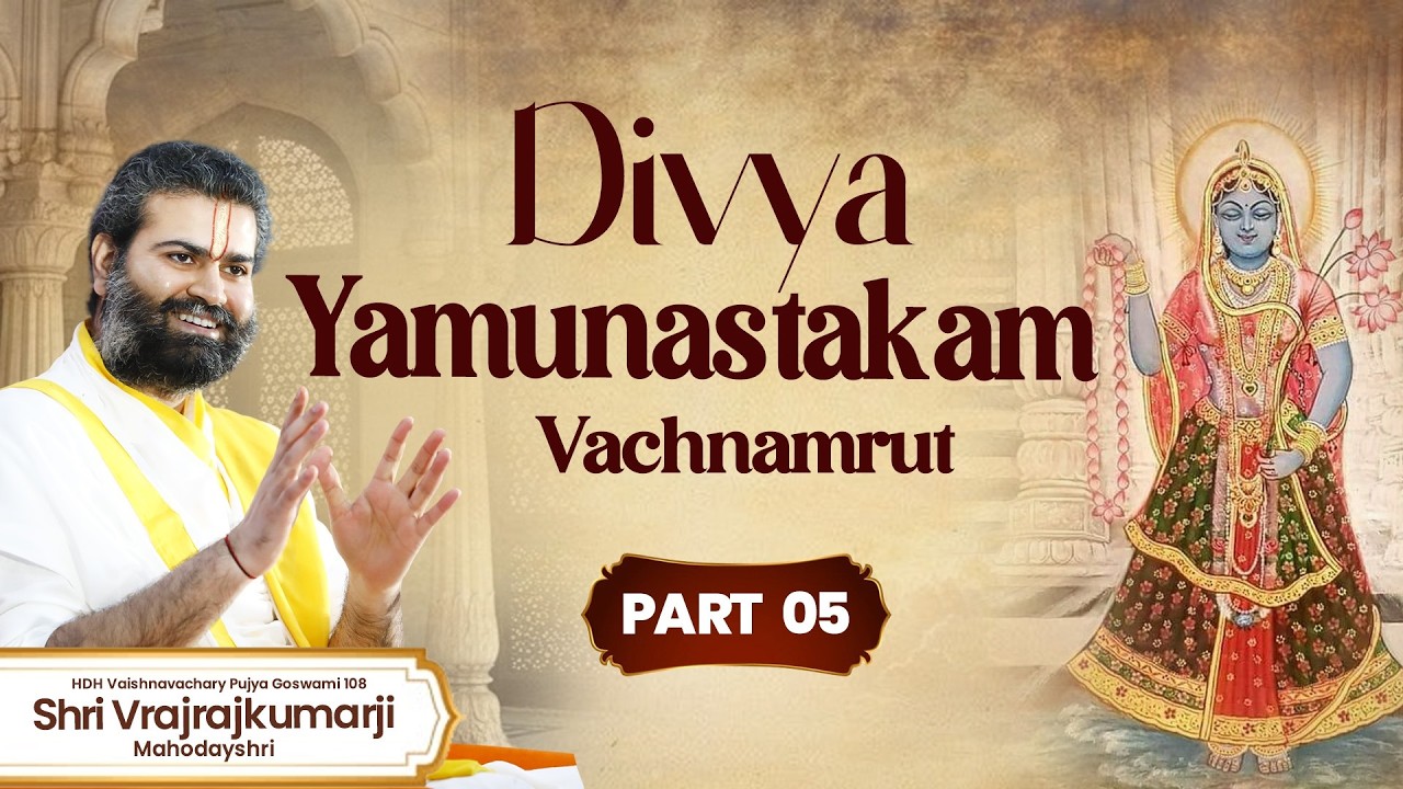 Vachnamrut, Part 5 | VYO Weekly Sunday Satsang | Shri Vrajrajkumarji Mahodayshri | Yamunastakam