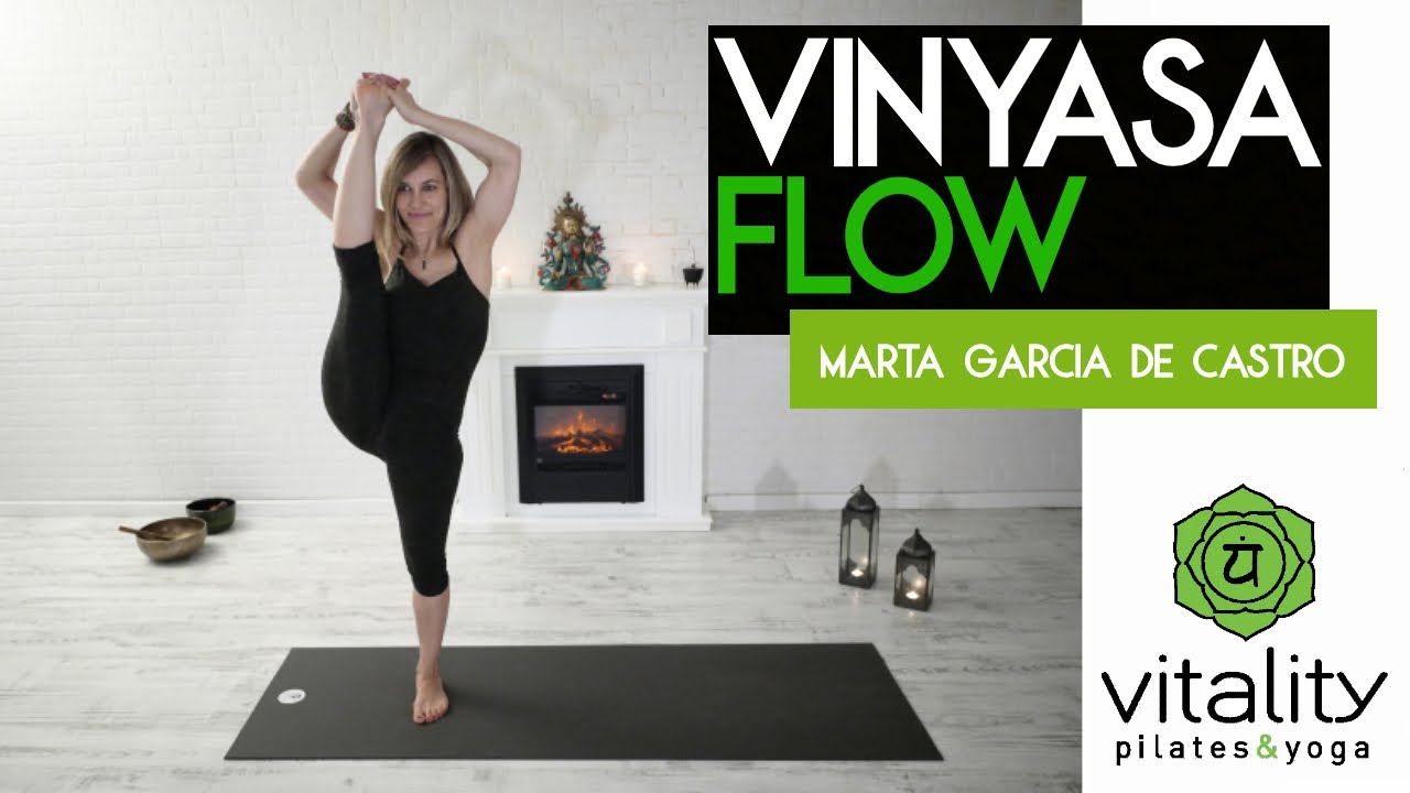 Vinyasa Flow con Marta Garcia de Castro, un clase completa en Español