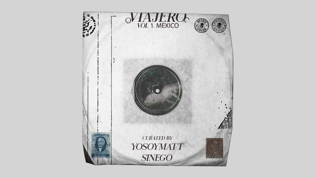 Sinego, YoSoyMatt - Viajero, Vol 1. México (DJ Mix)