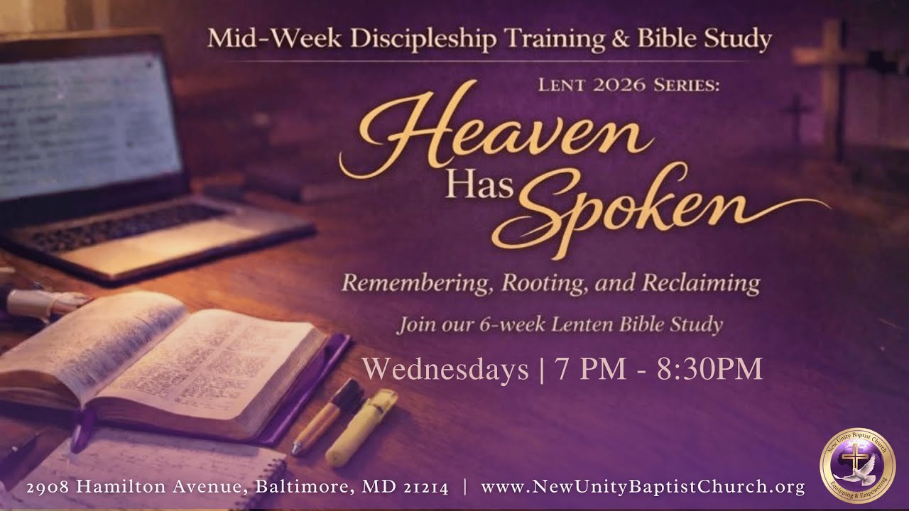 Mid-Week Discipleship Training & Bible Study | Rev. Johnny N. Golden, Sr. | New Unity Baptist Church