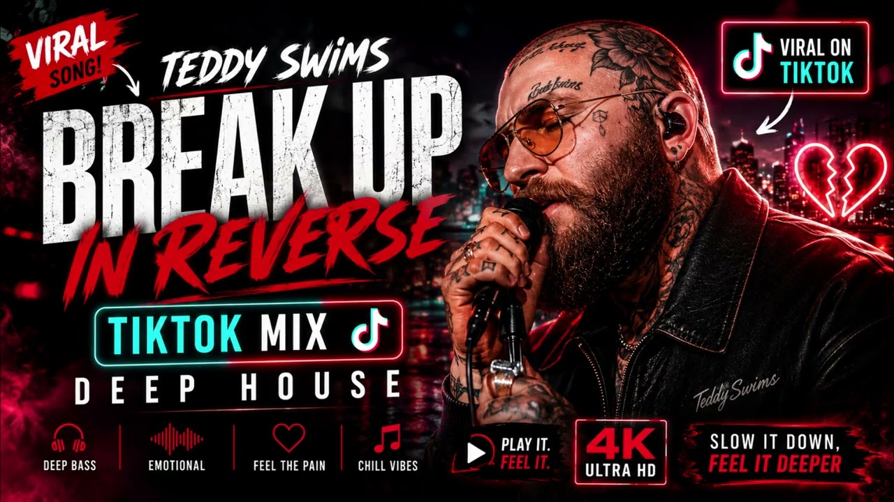 Teddy Swims &ndash; Break Up in Reverse (TikTok Vibe Remix)