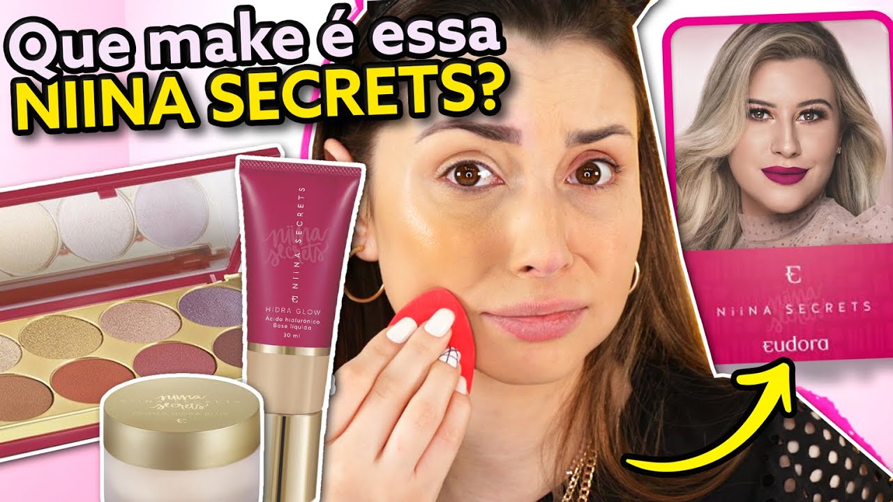 TESTEI AS MAKES DA NIINA SECRETS COM EUDORA