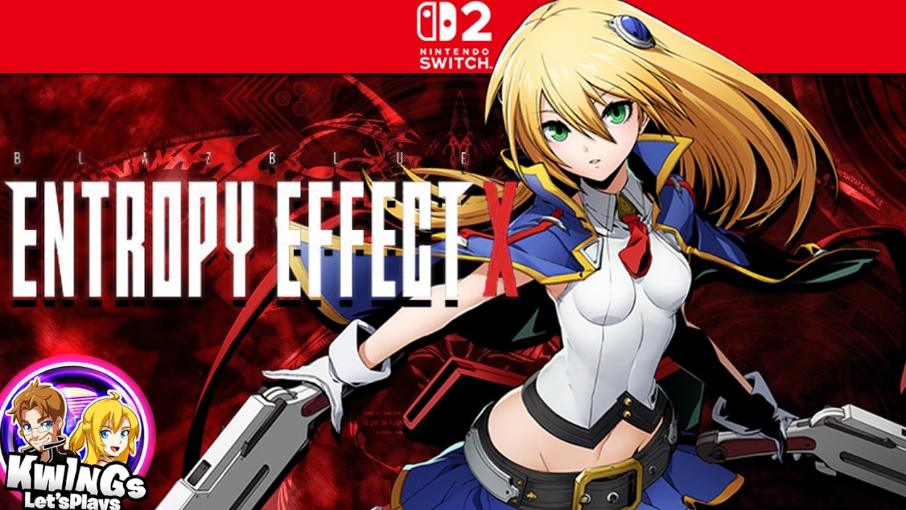 FIRST LOOK BlazBlue Entropy Effect X Part 2 Noel  [Switch 2]