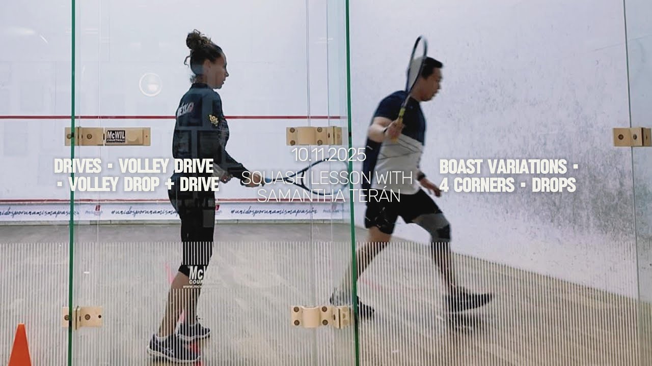 Drives, Volley Control & Boast Variations (10.11.2025) – Squash Lesson with Samantha Terán