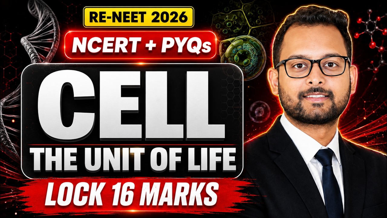 RE-NEET 2026 | CRASH COURSE | Cell: The Unit of Life | NCERT + PYQ's | Baibhav Sir