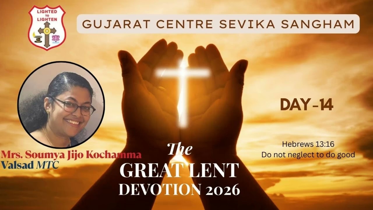 Great Lent Devotion Day 14 Gujarat Centre Sevika Sanghom