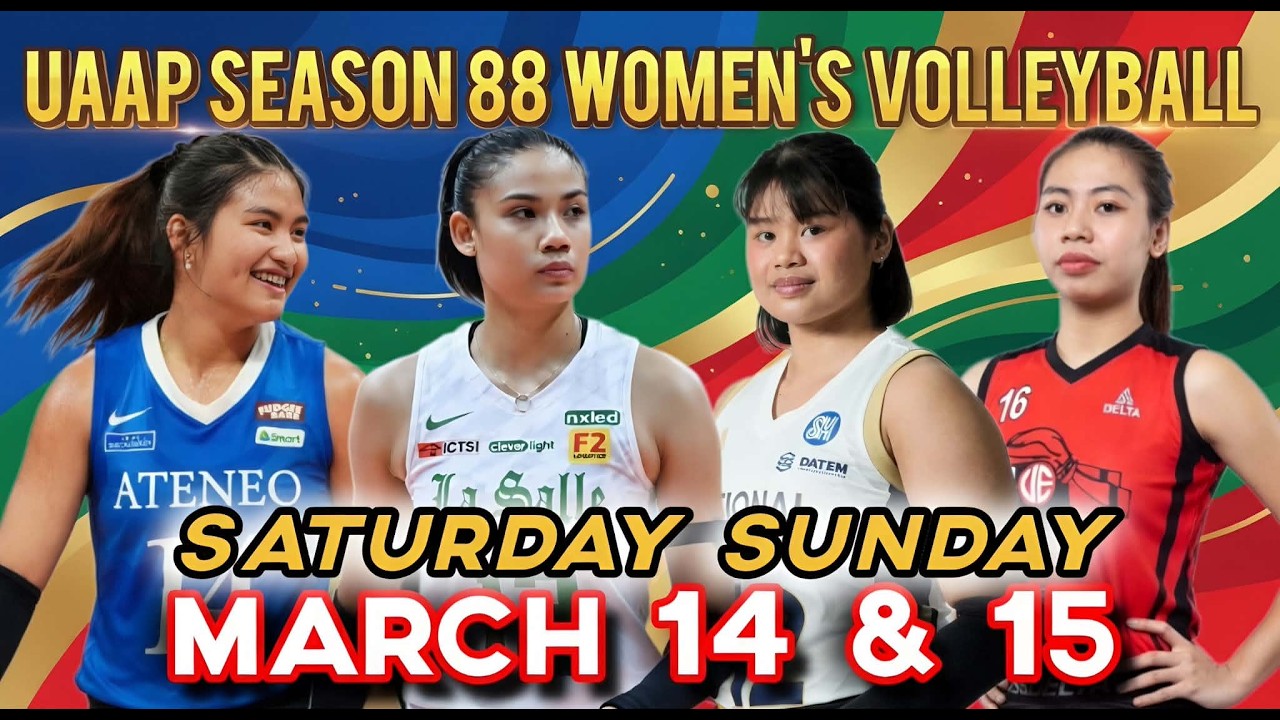 GAME SCHEDULE OF UAAP SEASON 88 VOLLEYBALL | MARCH 14 & 15 SATURDAY SUNDAY