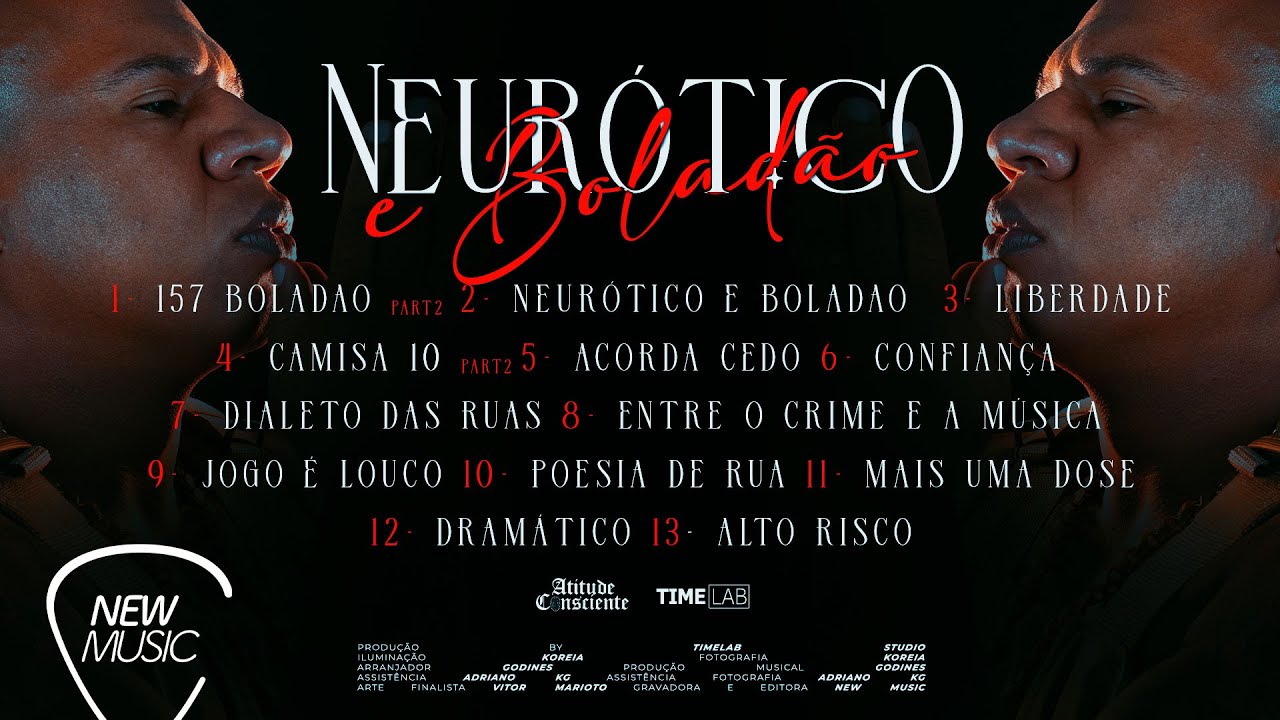 Atitude Consciente - Neurótico e Boladão (Álbum Completo)
