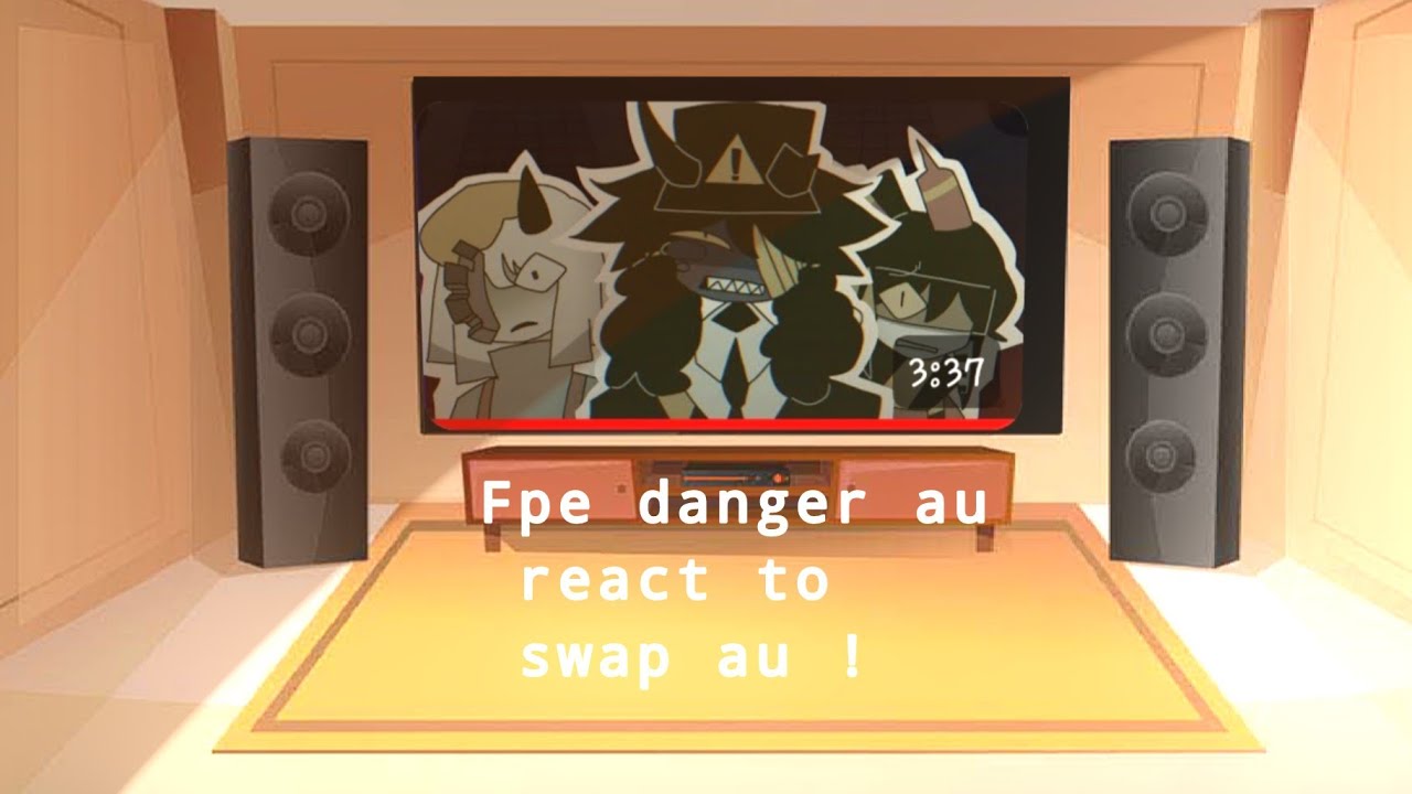 Fpe danger au react to danger swap au ||part?/?||by:me|| ||Vietnamese/english|| ||Bad english|
