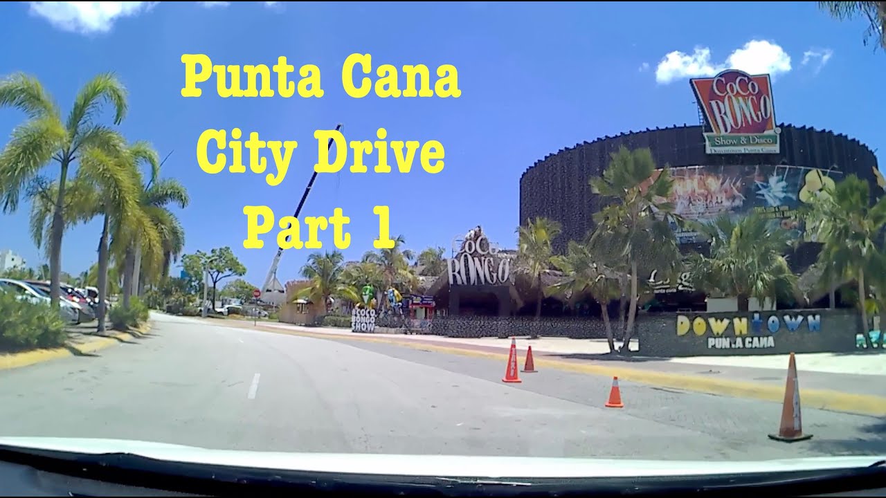 Punta Cana City Drive Part 1
