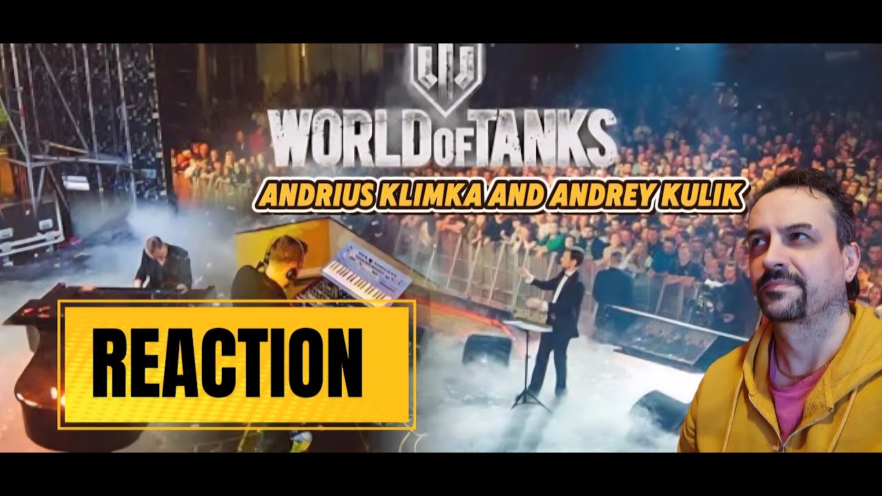 Andrius Klimka & Andrey Kulik - WG Fest Live (Presentation World of Tanks Soundtrack) REACTION