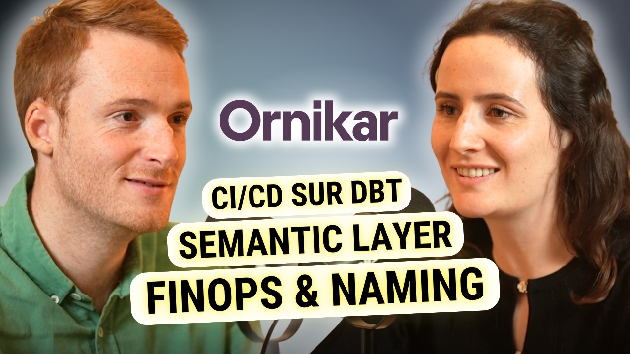 Ornikar : Déployer une approche Analytics Engineering dans la Data Platform (Semantic Layer & CI/CD)