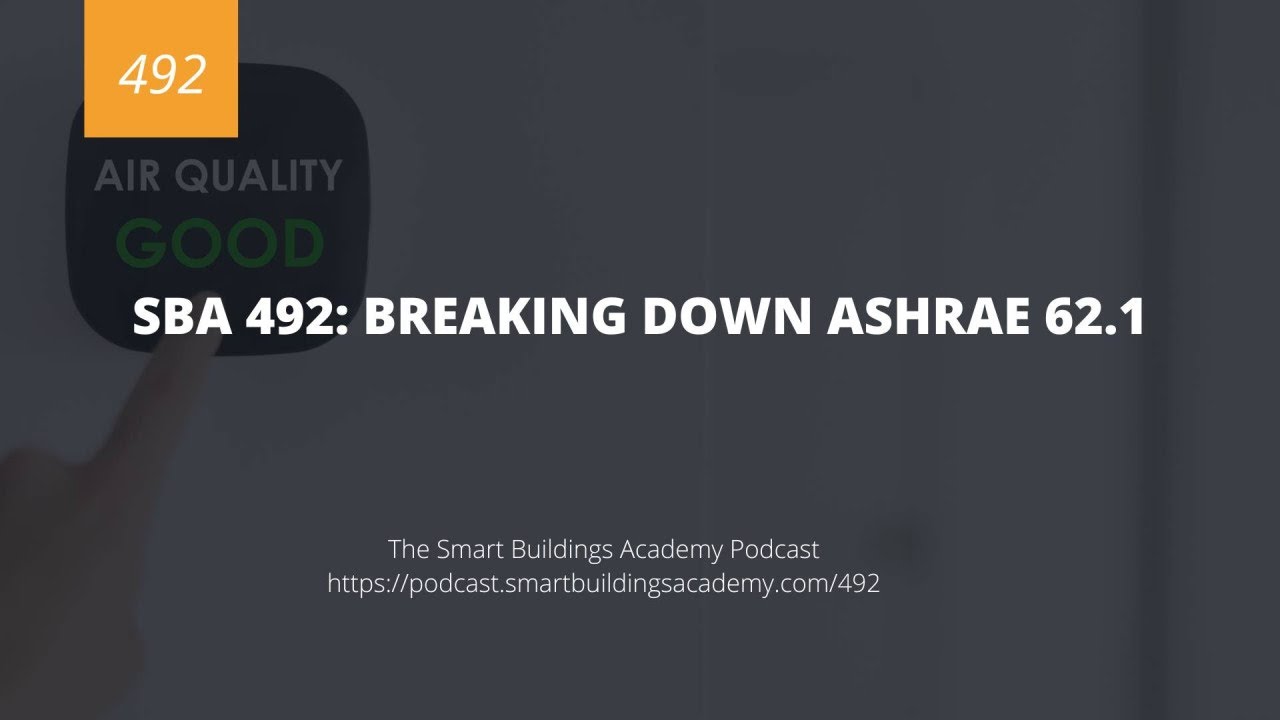 SBA 492: Breaking Down ASHRAE 62.1
