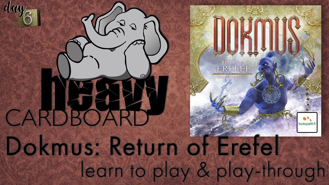 Dokmus: Return of Erefel 4p Play-through, Teaching, & Roundtable discussion by Heavy Cardboard