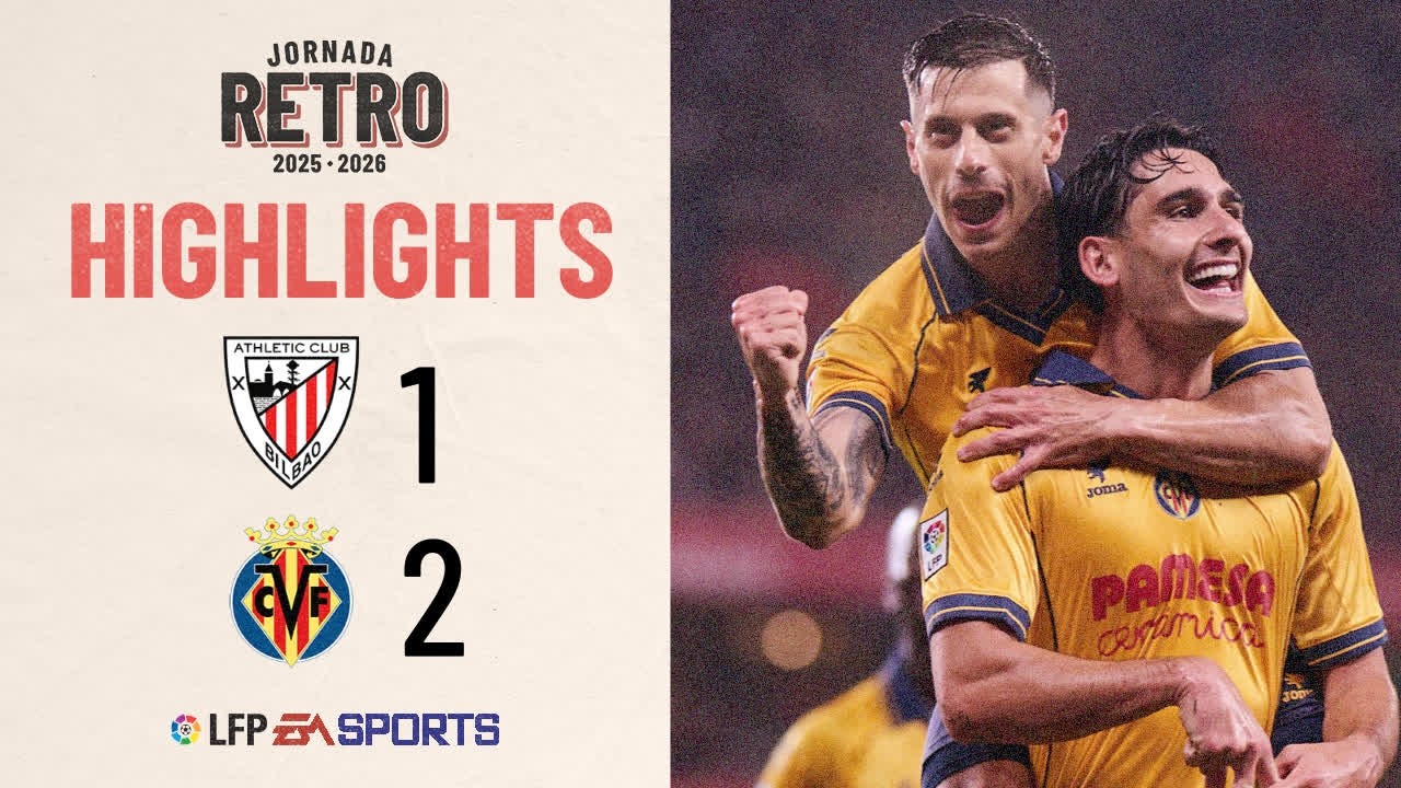 ATHLETIC CLUB 1-2 VILLARREAL CF | NAJWAŻNIEJSZE WYDARZENIA LALIGI EA SPORTS